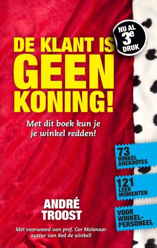 De klant is geen koning!: meer plezier en omzet in je winkel (Retaildenkers) Business, Finance & Career