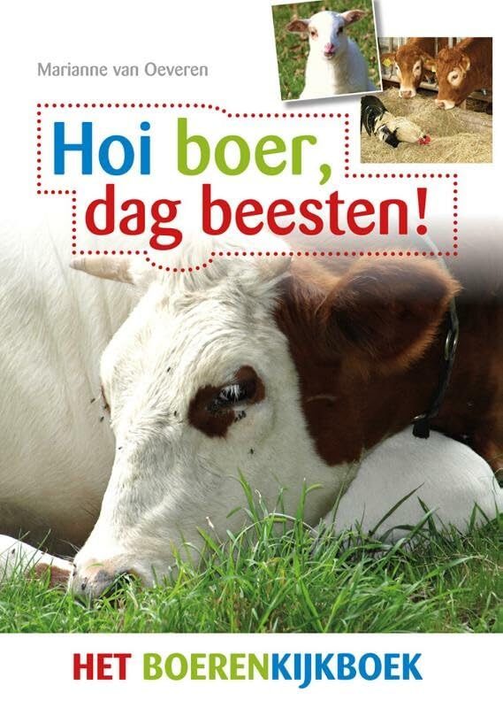 Hoi boer, dag beesten!: het boerenkijkboek book
