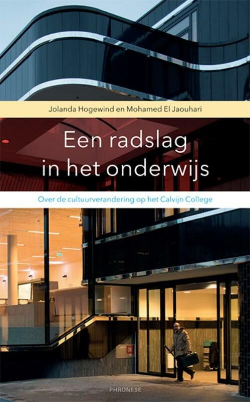 Een radslag in het onderwijs: over de cultuurverandering op het Calvijn College book