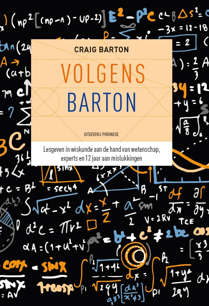 Volgens Barton: lesgeven in wiskunde aan de hand van wetenschap, experts, en 12 jaar aan mislukkingen book