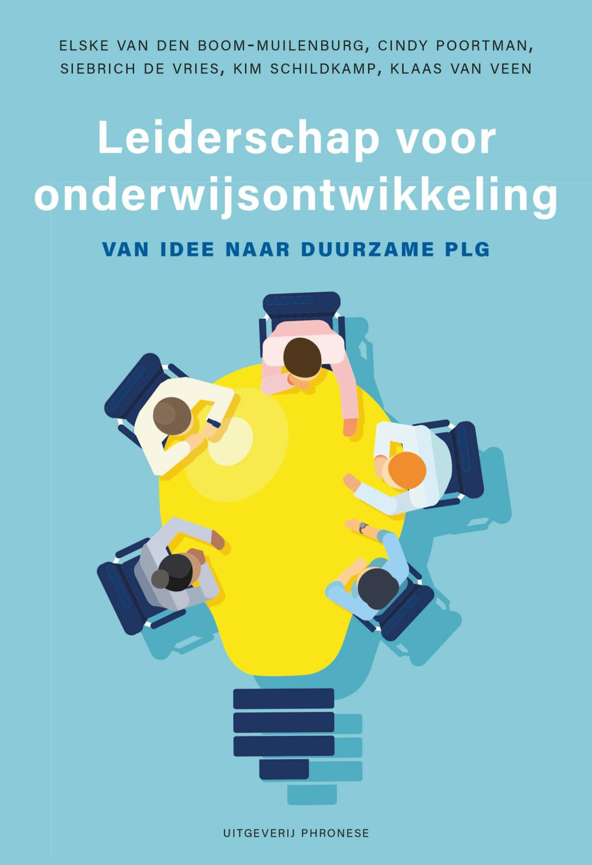 Leiderschap voor onderwijsontwikkeling: Van idee naar duurzame PLG book