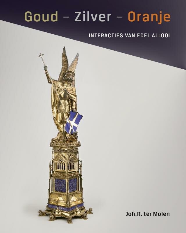 Goud - Zilver - Oranje: interacties van edel allooi book