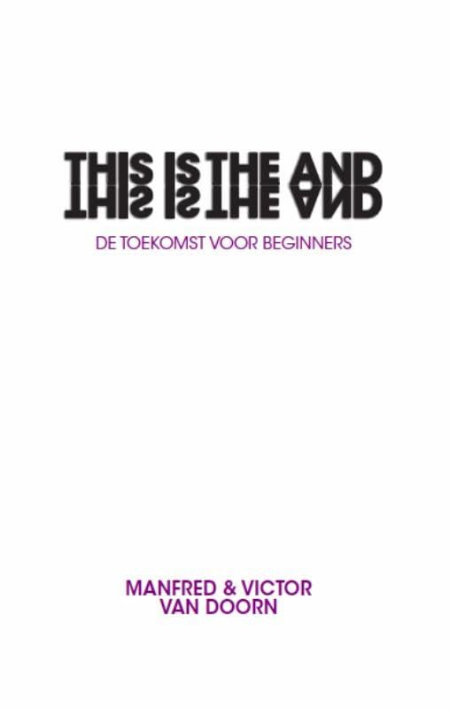This is the And: de toekomst voor beginners (Double Healix Serie) Business, Finance & Career