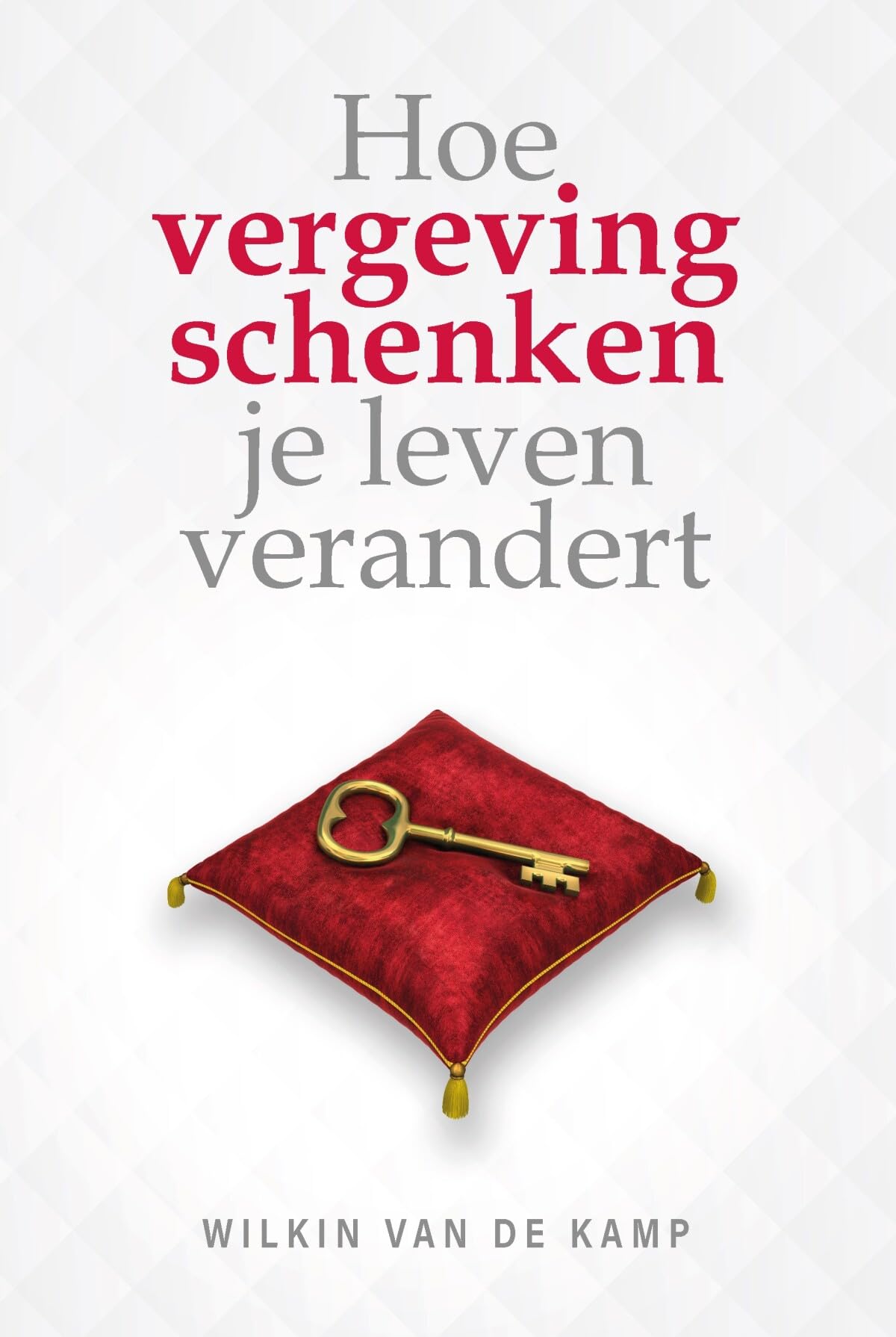 Hoe vergeving schenken je leven verandert book