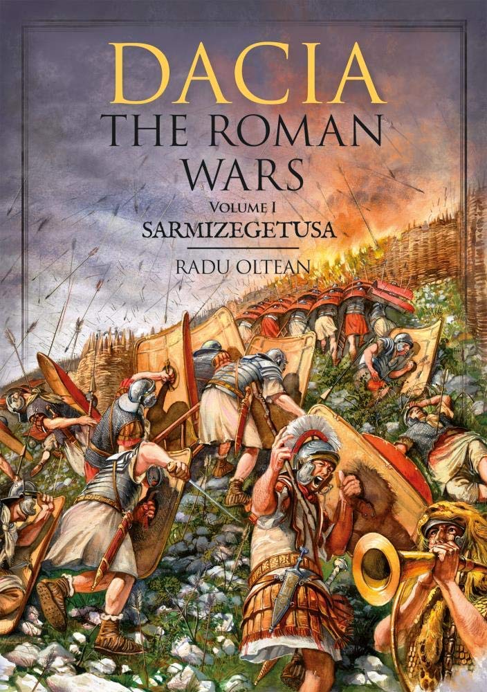 Dacia - the Roman Wars: Sarmizegetusa (1) Politics & History