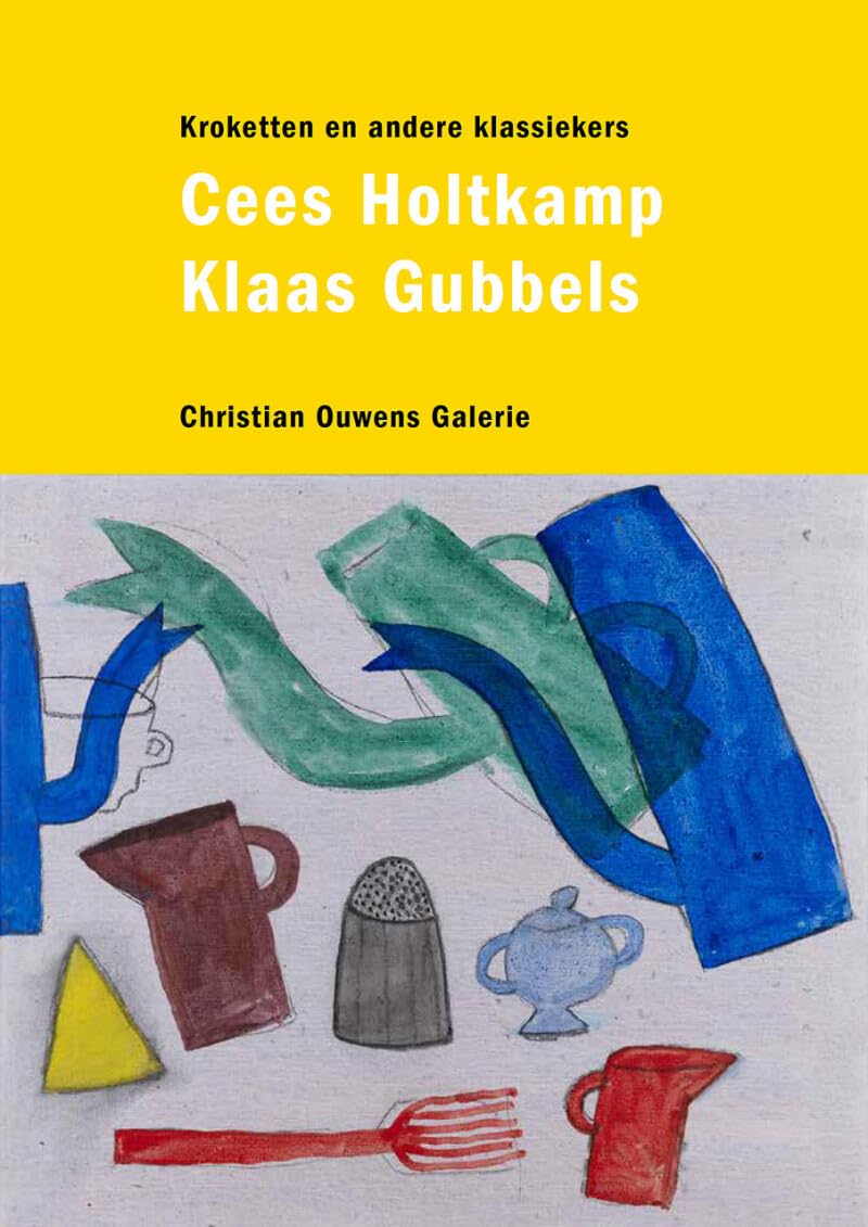 Klaas Gubbels & Cees Holtkamp: Kroketten en andere klassiekers book