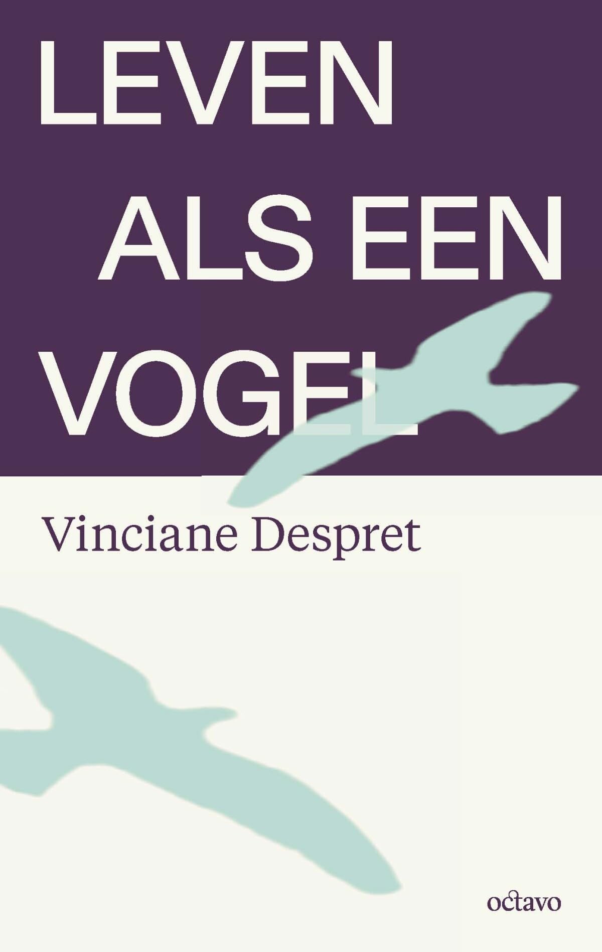 Leven als een vogel (Wisselwerkingen, 2) Philosophy