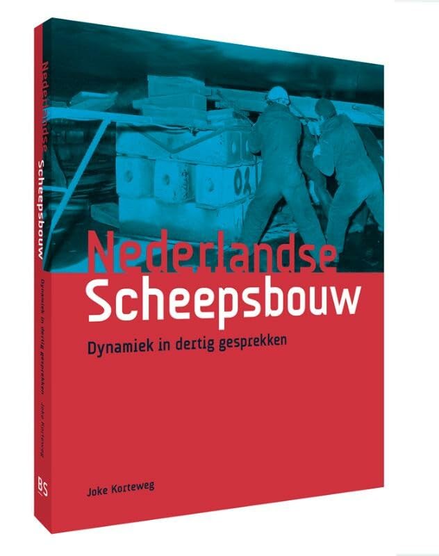 Nederlandse Scheepsbouw: dynamiek in dertig gesprekken book