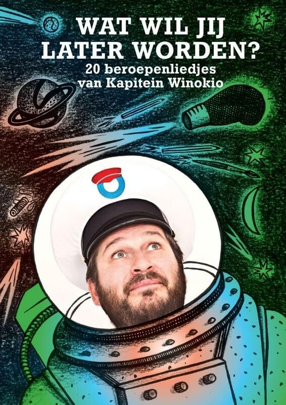 Wat wil jij later worden?: 20 beroepenliedjes van Kapitein Winokio Non-fiction