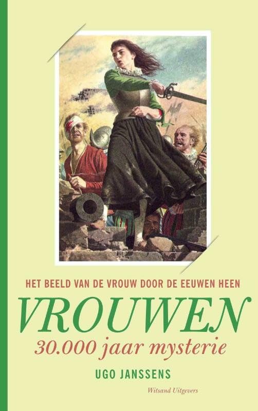 Vrouwen, van godin tot slavin: 30.000 jaar mysterie book