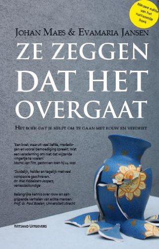 Ze zeggen dat het overgaat: het boek dat je helpt om te gaan met rouw en verdriet Social Sciences