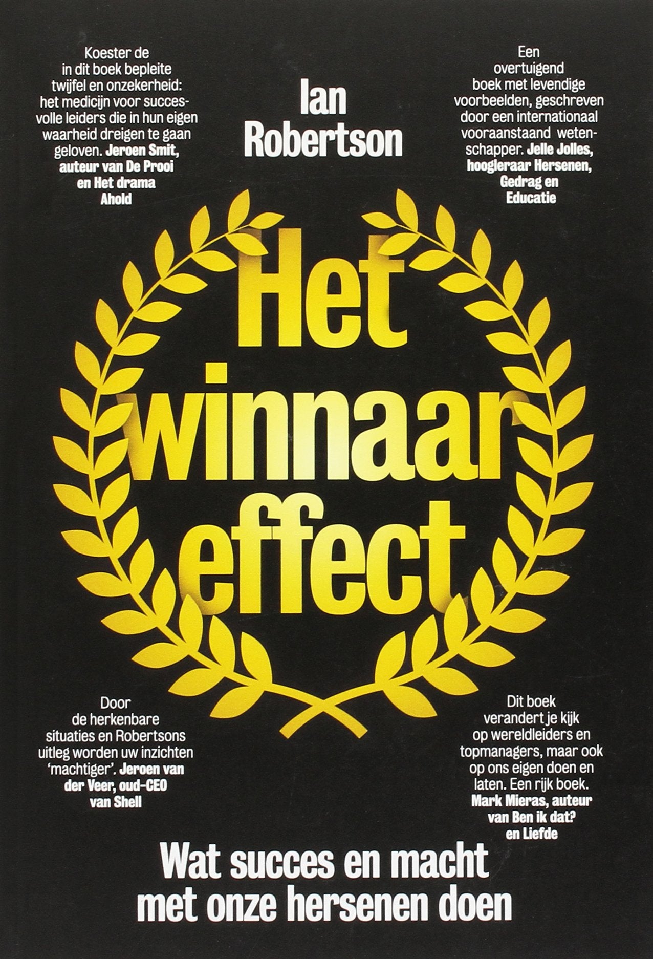 Het winnaareffect: wat succes en macht met onze hersenen doen book