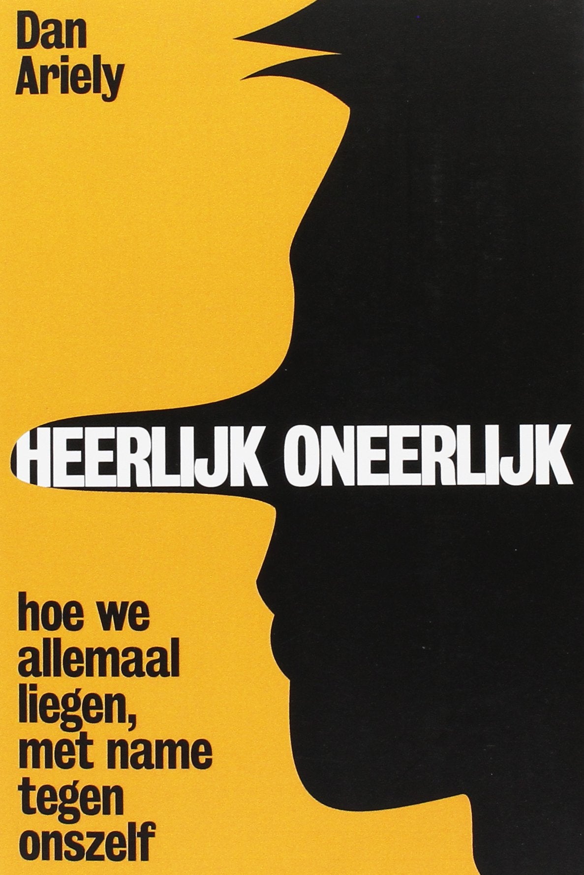 Heerlijk oneerlijk: hoe we allemaal liegen, met name tegen onszelf book