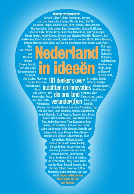 Nederland in ideeën: 101 denkers over inzichten en innovaties die ons land verander(d)en Social Sciences