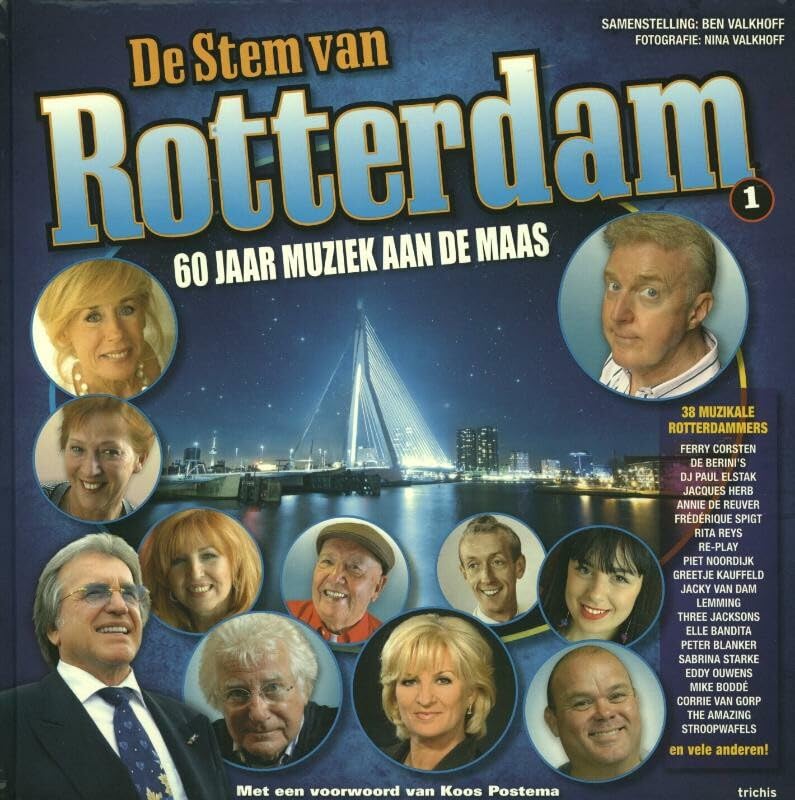 De stem van Rotterdam: 60 jaar muziek aan de Maas book