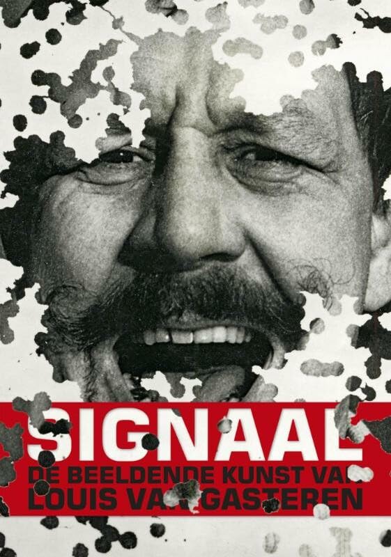 Signaal: de beeldende kunst van Louis van Gasteren book