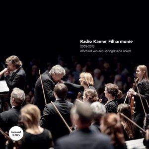 Radio Kamer Filharmonie 2005-2013. Oeuvres orchestrales de Haydn, Mendelssohn, Fauré, Beethoven Schønwandt, Brüggen. cd