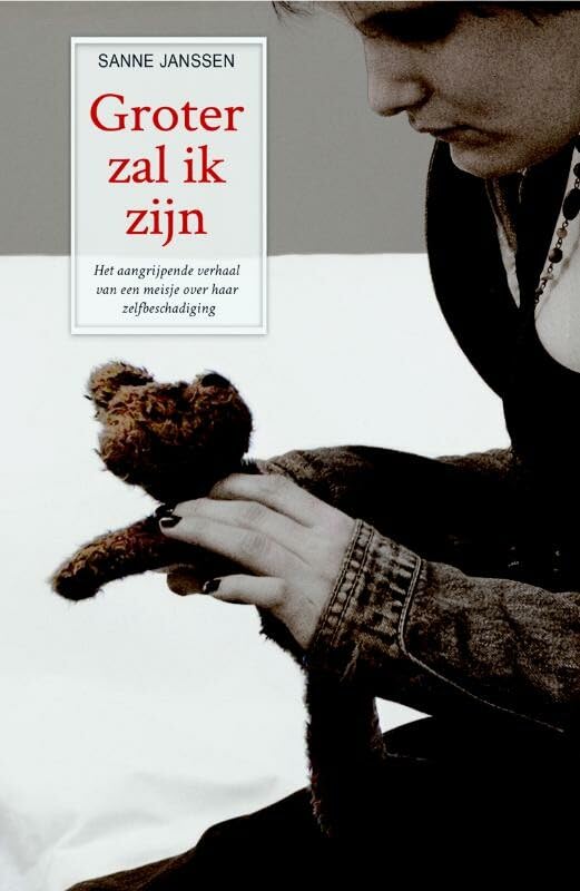 Groter zal ik zijn: het aangrijpende verhaal van een meisje over haar zelfbeschadiging book