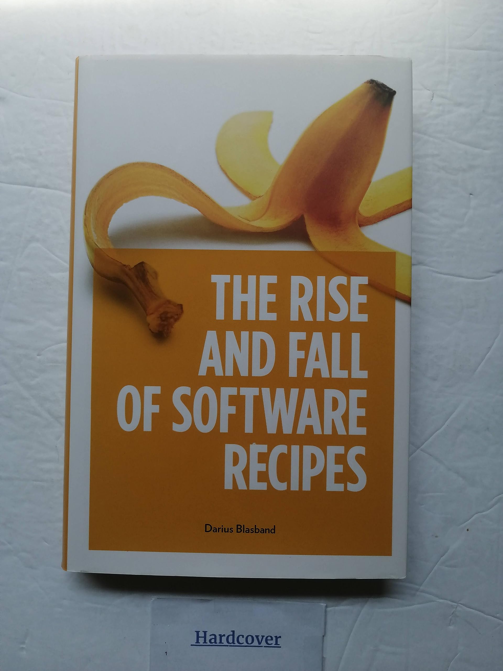 The rise and fall of software recipes: uML, ISO9000 and agile methodologies are fairy tales. And you are not eight years old anymore book