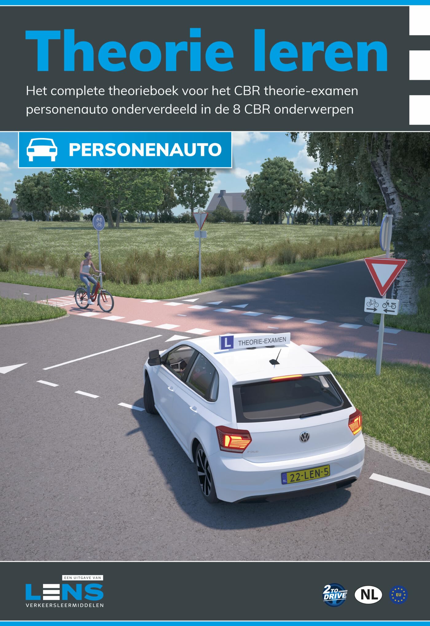 Theorie leren personenauto: Het complete theorieboek voor het CBR theorie-examen onderverdeeld in de 8 CBR onderwerpen (Lens verkeersleermiddelen) Business & Technology