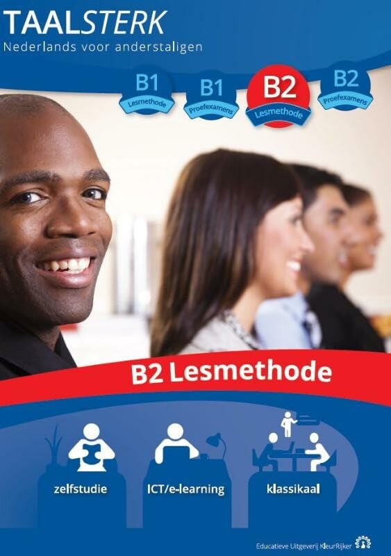 TaalSterk: Nederlands voor anderstaligen : B2 lesmethode : zelfstudie, ICT/e-learning, klassikaal Books