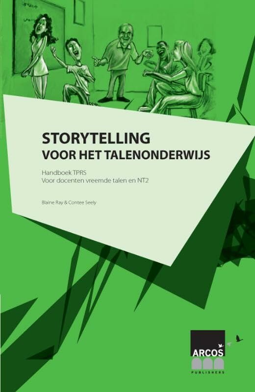 Storytelling voor het talenonderwijs: handboek TPRS : voor docenten vreemde talen en NT2 book