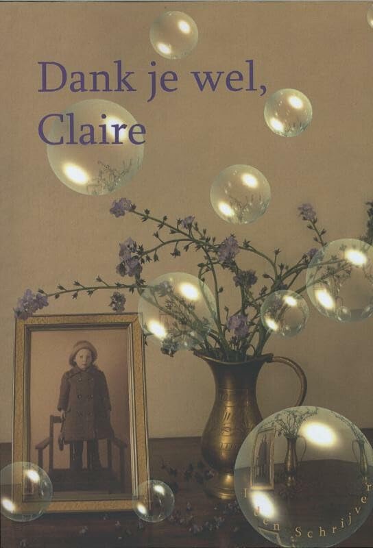 Dank je wel Claire: surrealistische roman Contemporary literature
