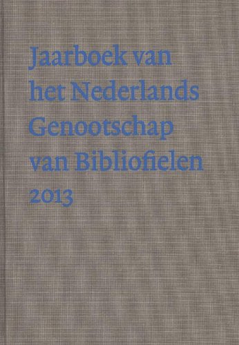 2013 (Jaarboek van het Nederlandse genootschap van Bibliofielen) Books