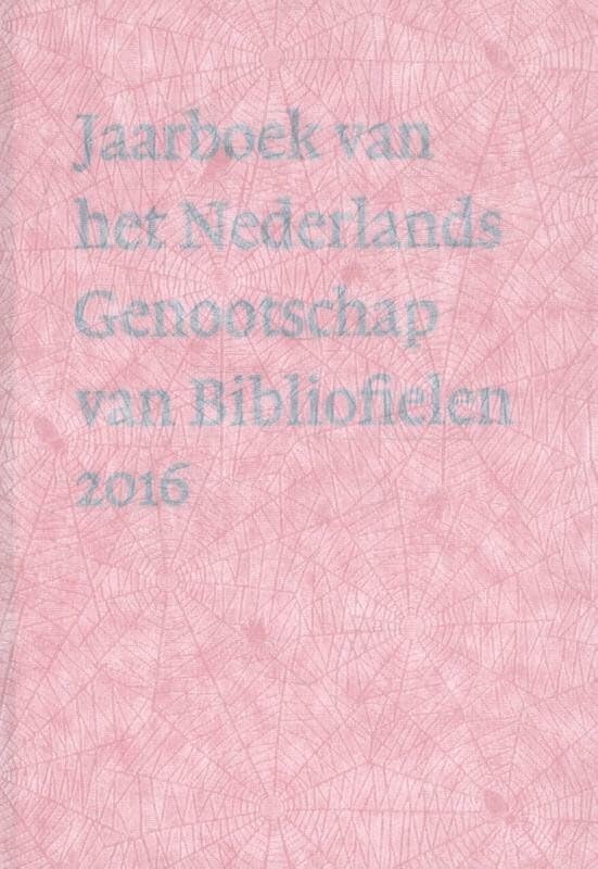 Jaarboek van het Nederlands Genootschap van Bibliofielen 2016 Politics & History