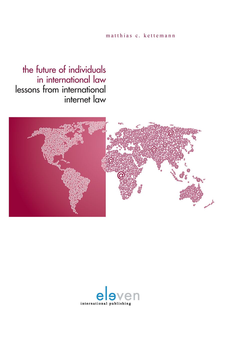 The Future of Individuals in International Law: Lessons from International Internet Law Law