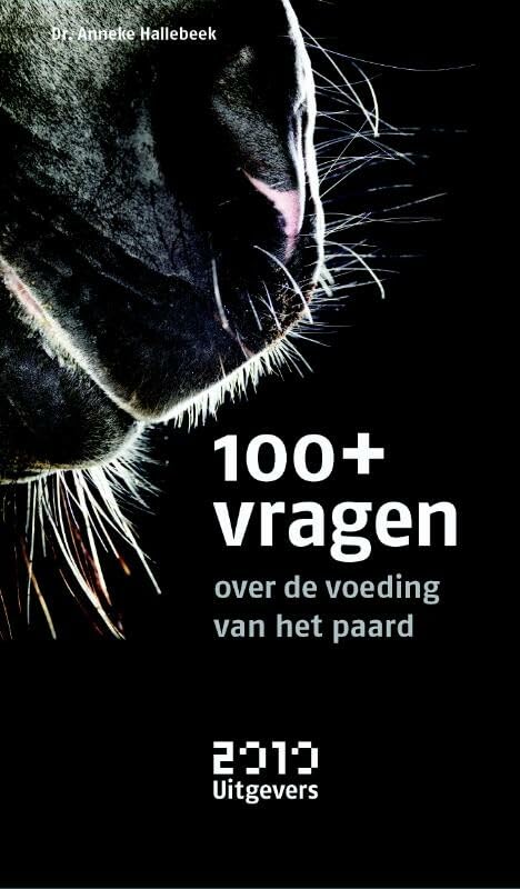 100+ vragen over de voeding van het paard book