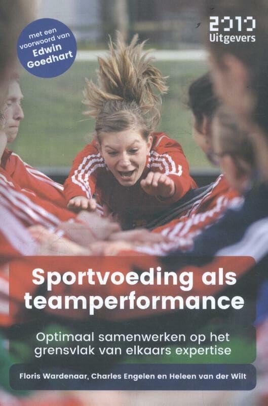 Sportvoeding als teamperformance: optimaal samenwerken op het grensvlak van elkaars expertise Study Guides