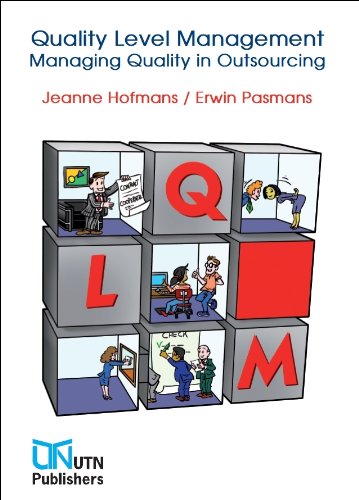 Quality Level Management: Managing Quality in Outsourcing book