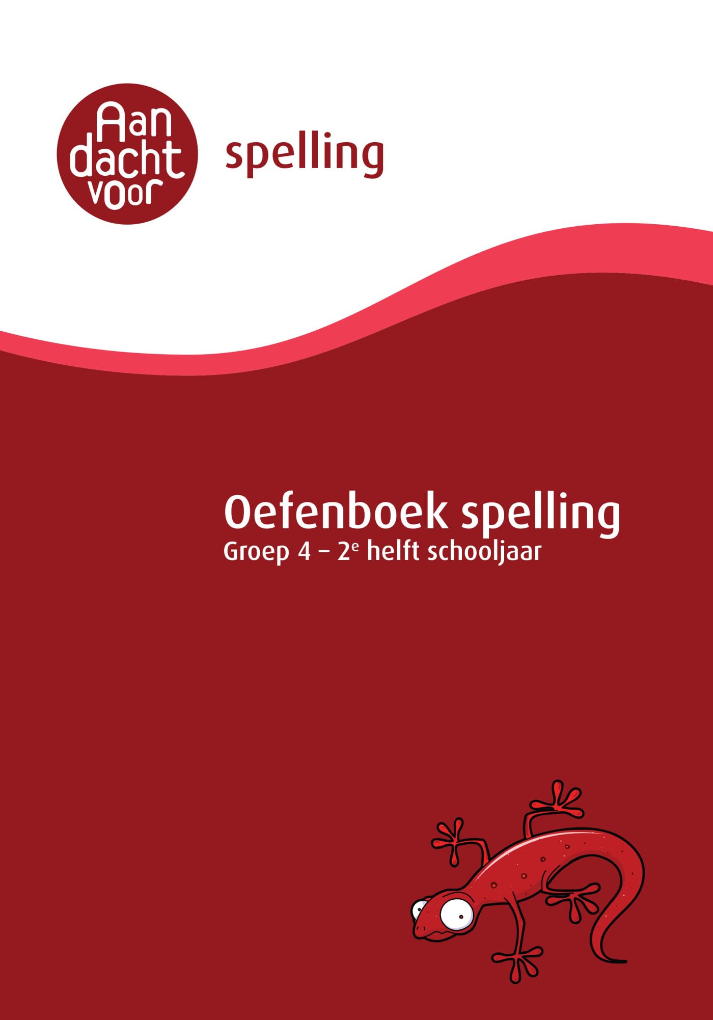 Spelling groep 4 Oefenboek - 2e helft schooljaar: Afgestemd op de Cito-toets / IEP-toets Eind Groep 4 (E4) book