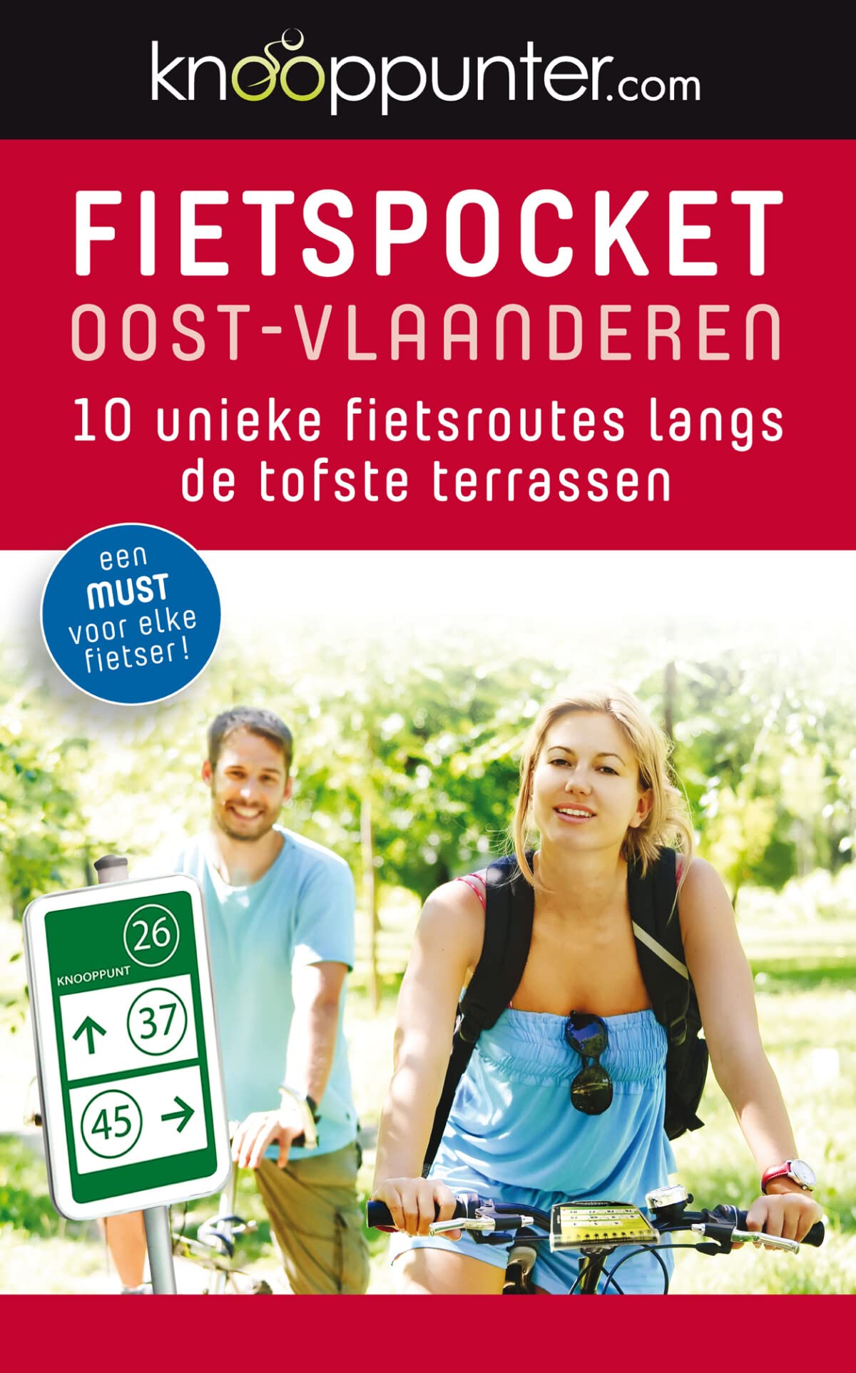 Fietspocket Oost-Vlaanderen: 10 unieke fietsroutes langs de tofste terrassen book