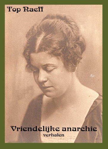 Vriendelijke anarchie: verhalen book