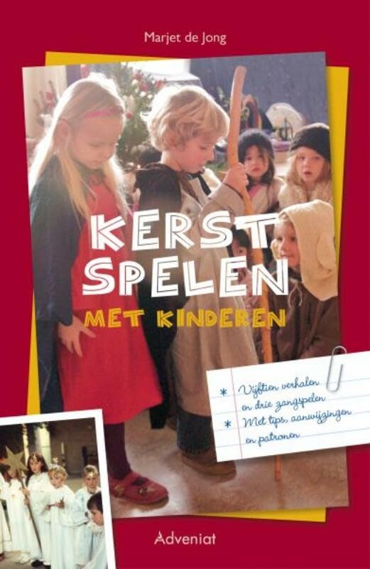 Kerst spelen met kinderen: vijftien verhalen om te spelen, met aanwijzingen en patronen book