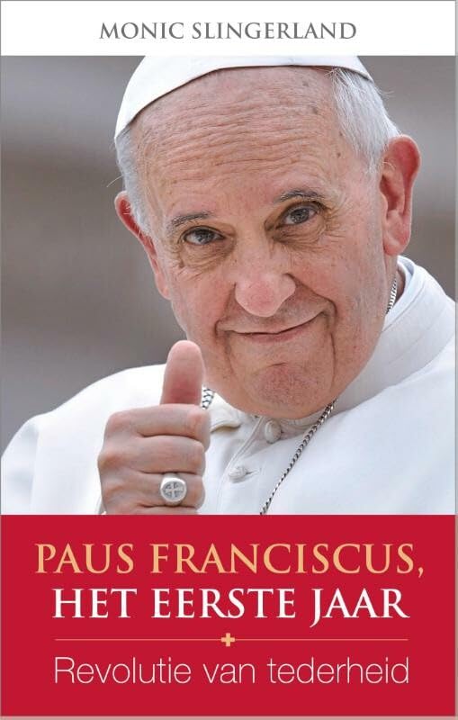Paus Franciscus, het eerste jaar: revolutie van tederheid Social Sciences