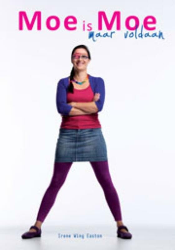 Moe is moe maar voldaan: maar voldaan book