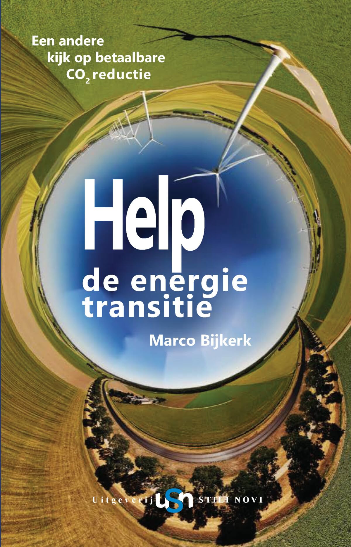 Help de energie transitie: Een andere kijk op betaalbare CO2 reductie book