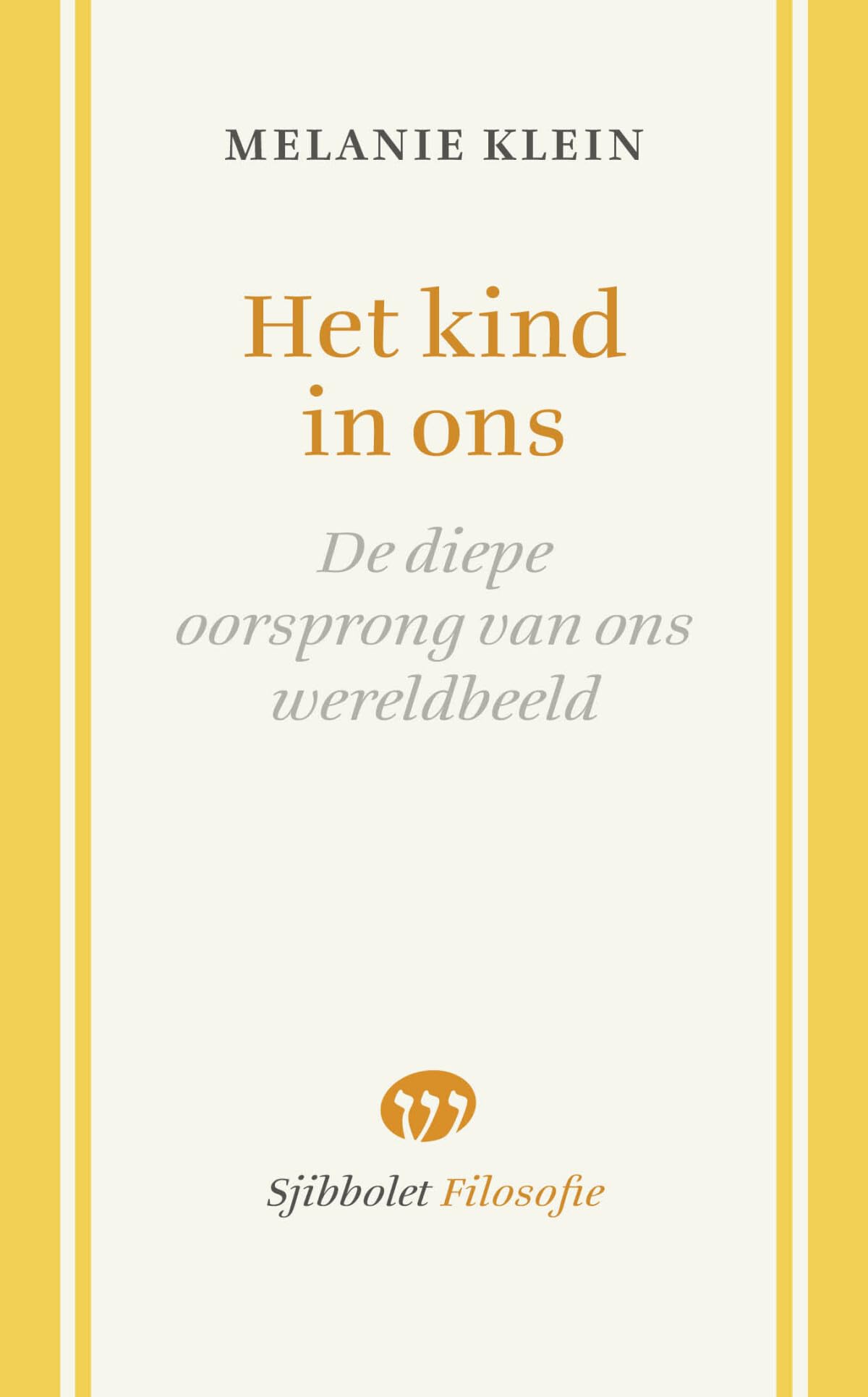 Het kind in ons: de diepe oorsprong van ons wereldbeeld book