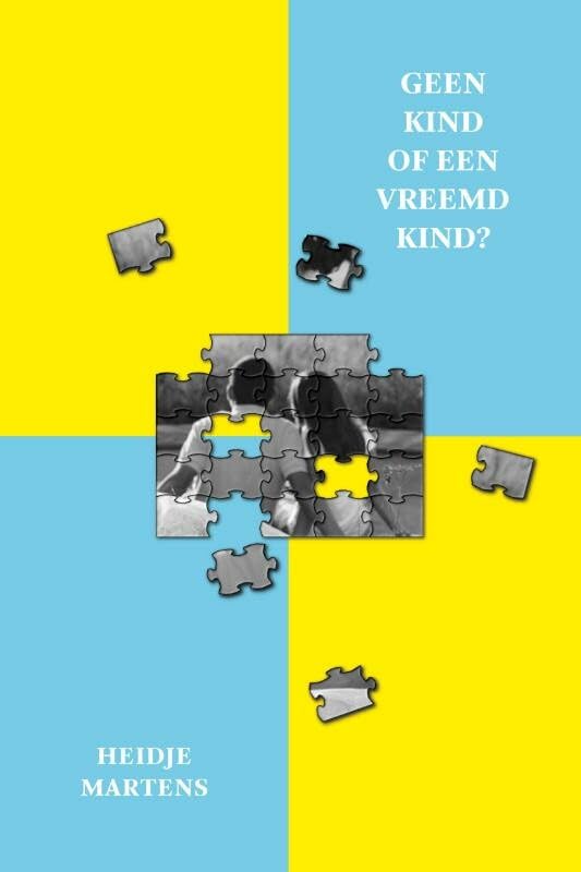 Geen kind of een vreemd kind? book