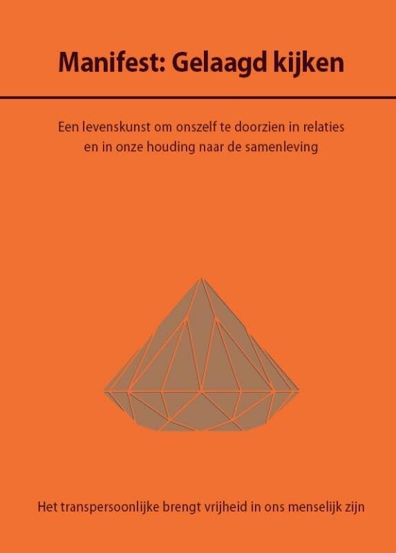Manifest: Gelaagd kijken: Inspiratie om vanuit 3 lagen te kijken naar hoe we handelen in onze relaties, seksbeleving en in het omgaan met de maatschappij book