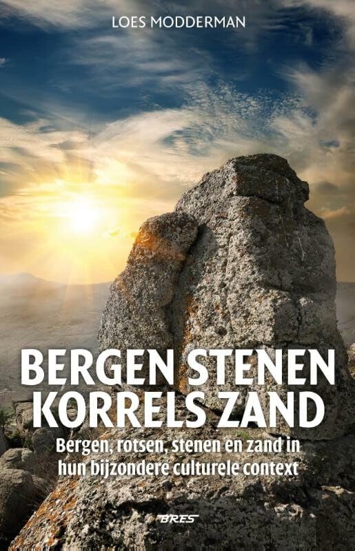 Bergen stenen, korrels zand: bergen, rotsen, stenen en zand in hun bijzondere culturele context book