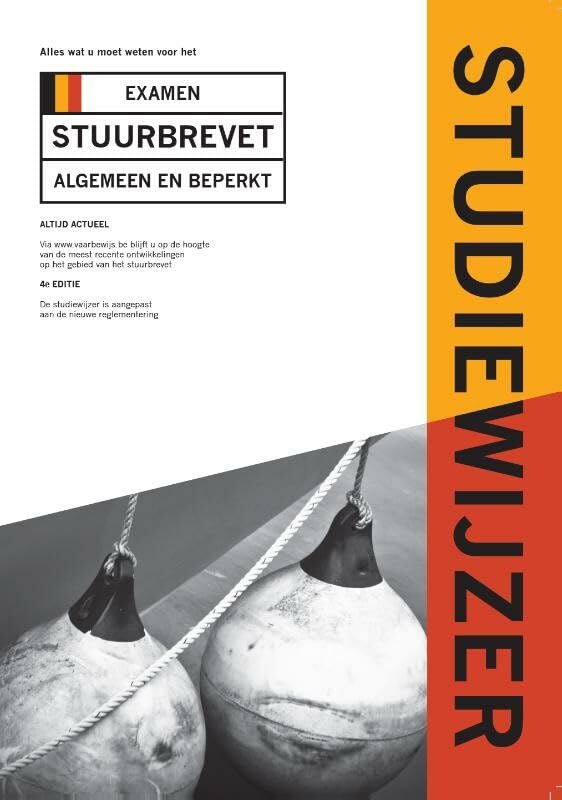 Studiewijzer stuurbrevet: alles wat u moet weten voor het examen stuurbrevet : algemeen en beperkt book
