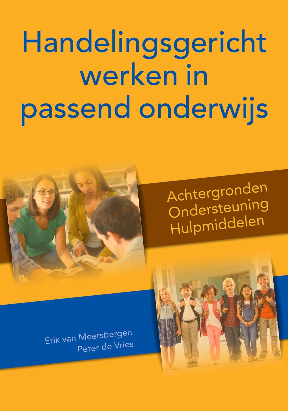 Handelingsgericht werken in passend onderwijs: achtergronden, ondersteuning en hulpmiddelen book