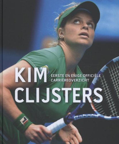 Kim Clijsters: eerste en enige officiele carriereoverzicht Sports