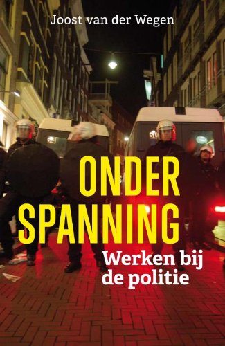 Onder spanning: werken bij de politie book