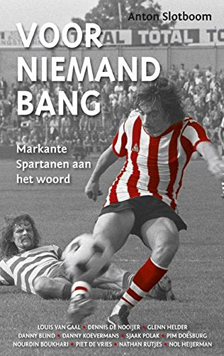Voor niemand bang: markante spartanen aan het woord book