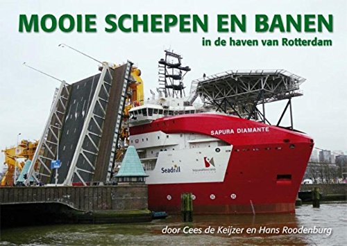 Mooie schepen en banen: in de haven van Rotterdam book